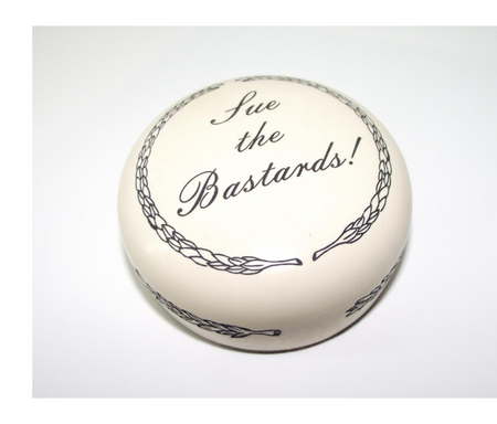 Sue the Bastards Paperweight | Lawyer Gifts