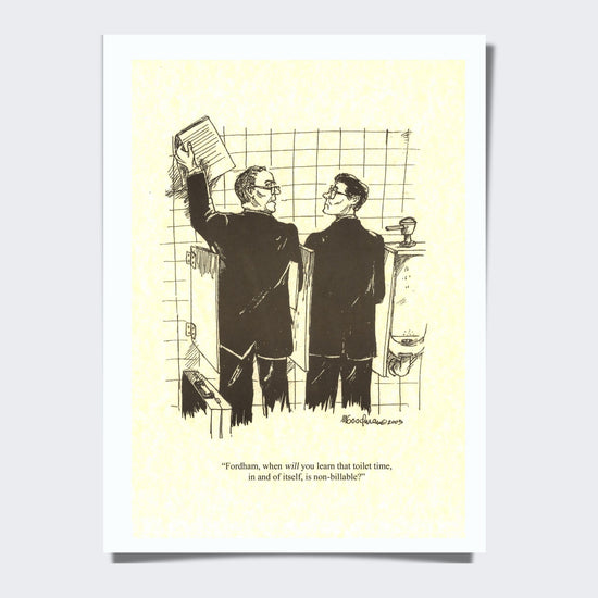 Poster - Toilet Time is Non-Billable
