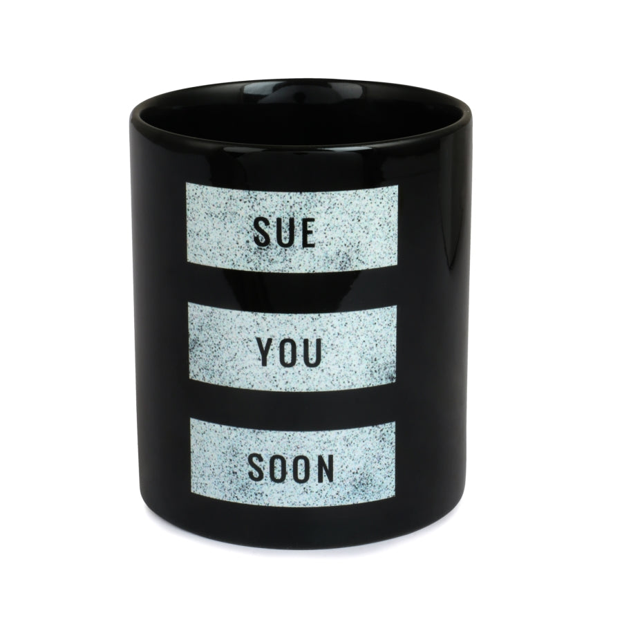 Mug - Sue You Soon - Black inside